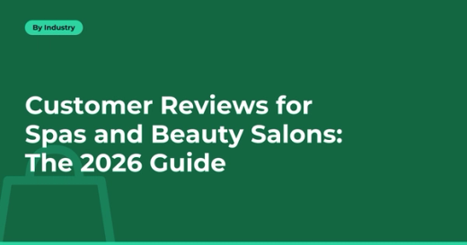 Customer Reviews for Spas and Beauty Salons: The 2026 Guide