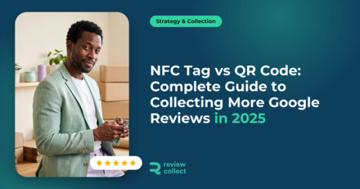 NFC Tag vs QR Code: Complete Guide to Collecting More Google Reviews in 2025