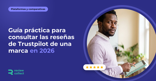 Guía práctica para consultar las reseñas de Trustpilot de una marca en 2026
