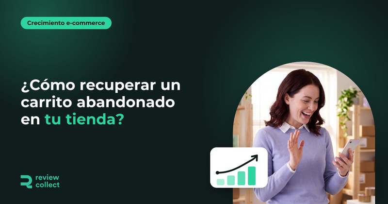 ¿Cómo recuperar un carrito abandonado en tu tienda?