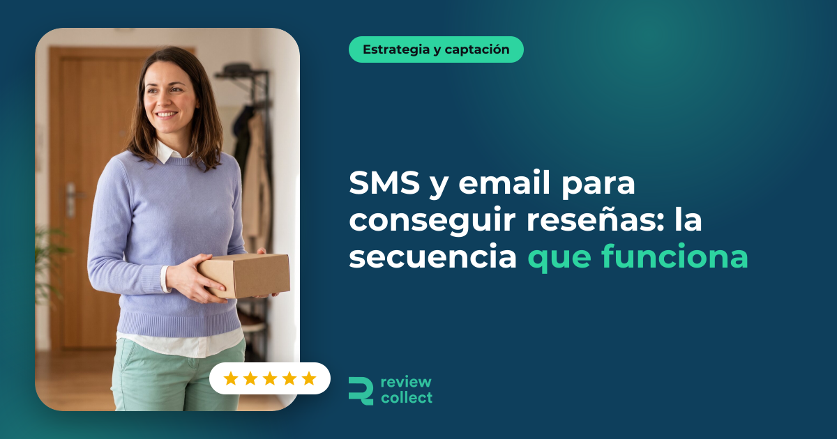 SMS y email para conseguir reseñas: la secuencia que funciona