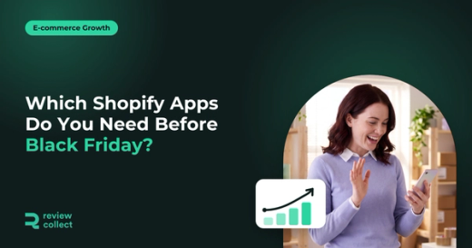 Which Shopify Apps Do You Need Before Black Friday?