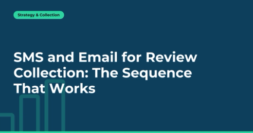 SMS and Email for Review Collection: The Sequence That Works