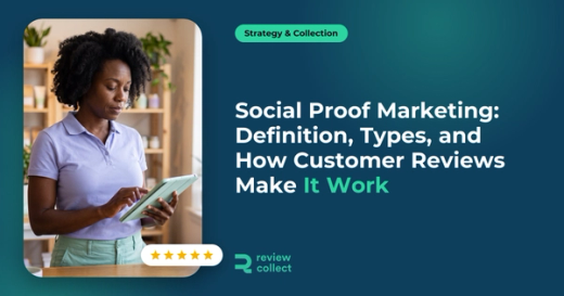 Social Proof Marketing: Definition, Types, and How Customer Reviews Make It Work