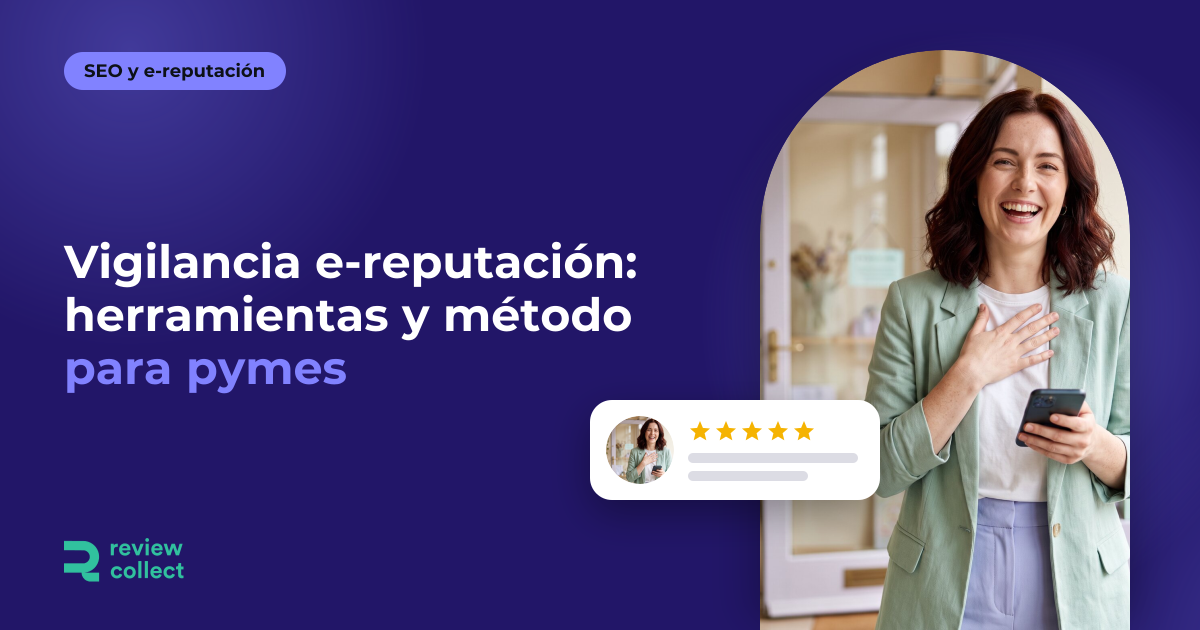 Vigilancia e-reputación: herramientas y método para pymes