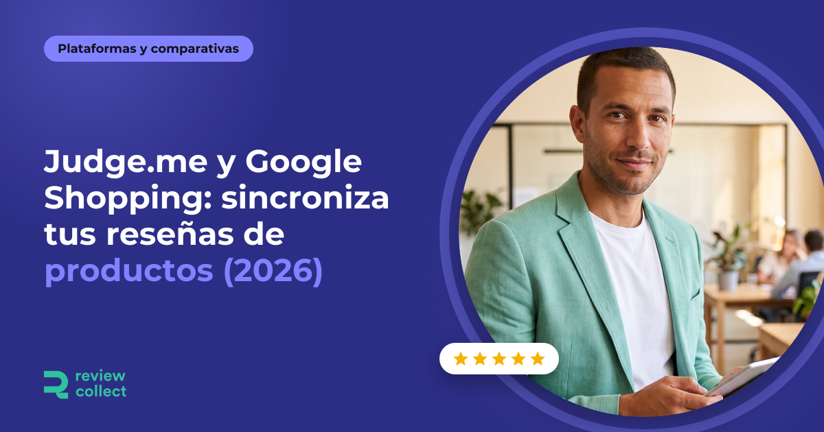 Judge.me y Google Shopping: sincroniza tus reseñas de productos (2026)
