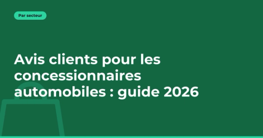 Avis clients pour les concessionnaires automobiles : guide 2026