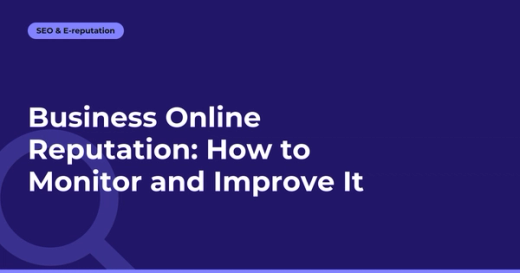 Business Online Reputation: How to Monitor and Improve It