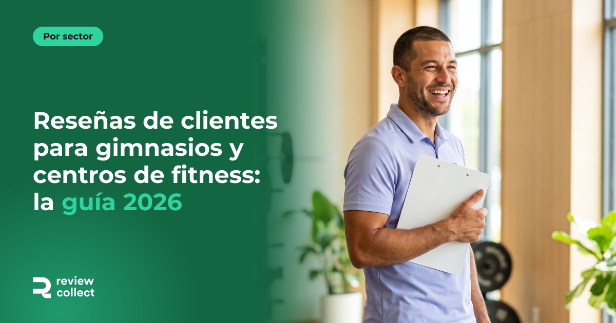Reseñas de clientes para gimnasios y centros de fitness: la guía 2026