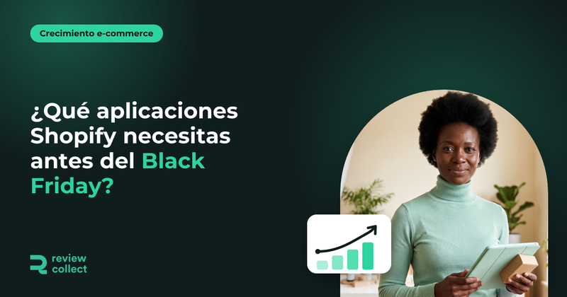 ¿Qué aplicaciones Shopify necesitas antes del Black Friday?