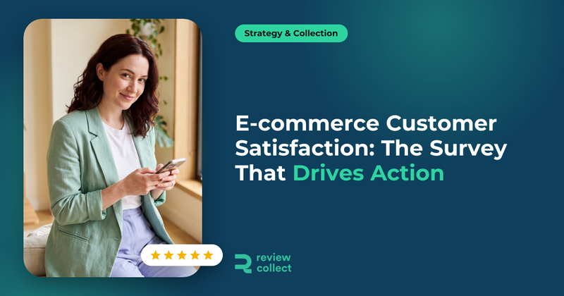 E-commerce Customer Satisfaction: The Survey That Drives Action