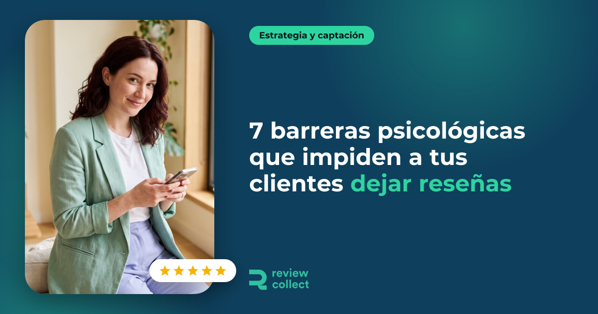 7 barreras psicológicas que impiden a tus clientes dejar reseñas