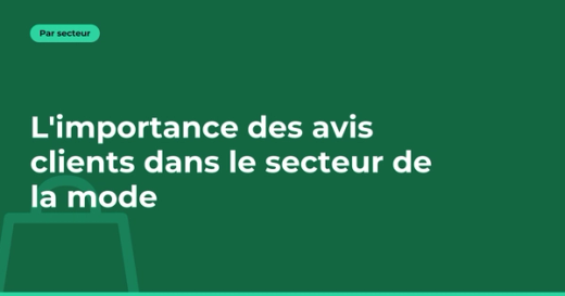 Pourquoi les avis clients sont indispensables dans la mode ?