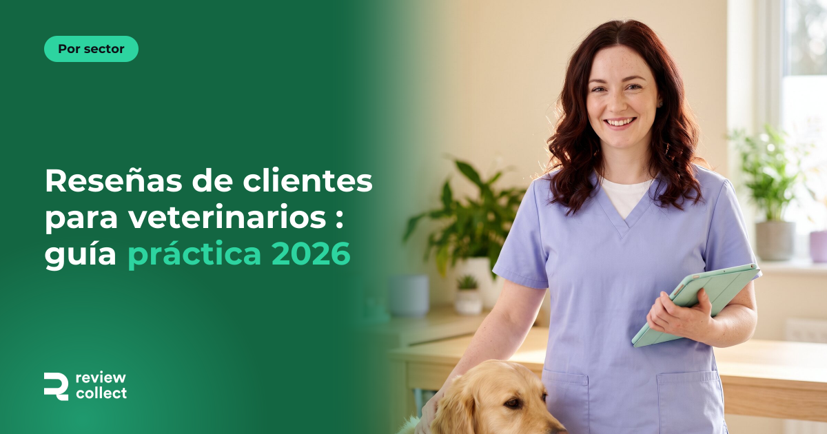 Reseñas de clientes para veterinarios : guía práctica 2026
