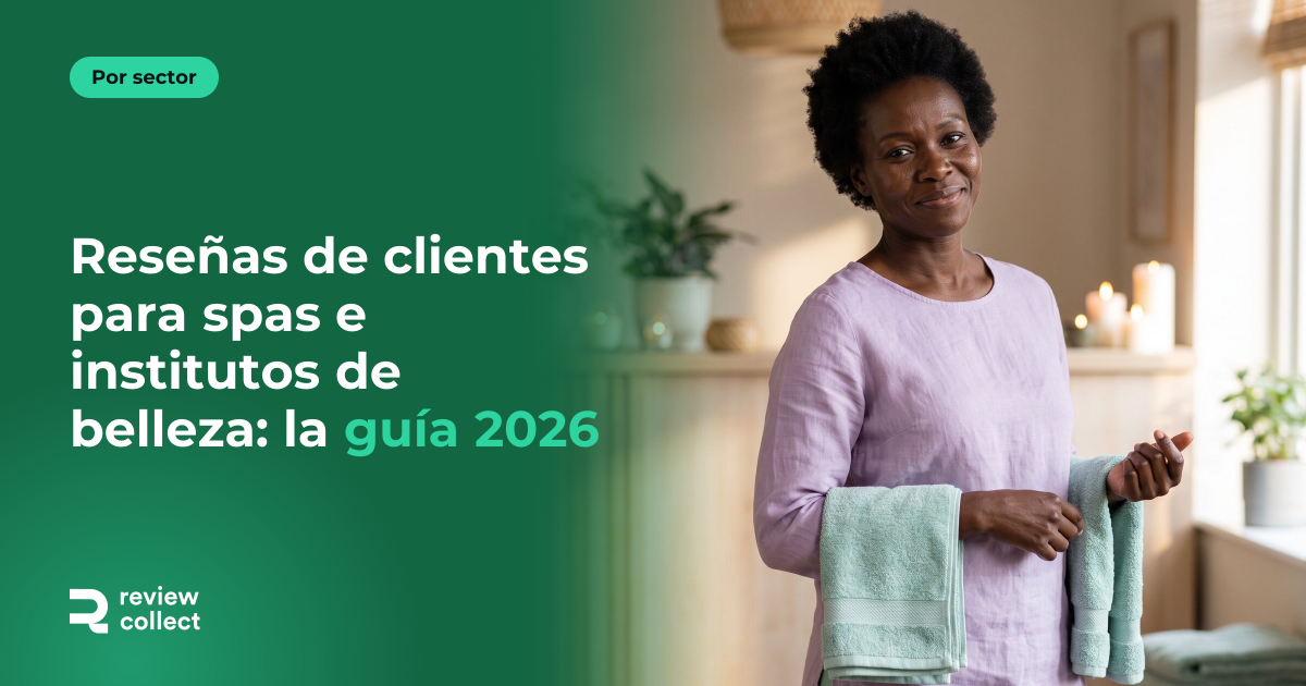 Reseñas de clientes para spas e institutos de belleza: la guía 2026
