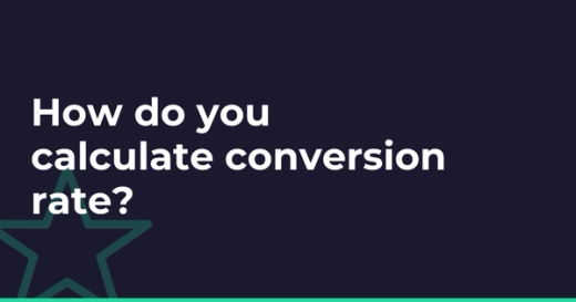 How do you calculate conversion rate?