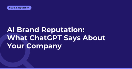 AI Brand Reputation: What ChatGPT Says About Your Company