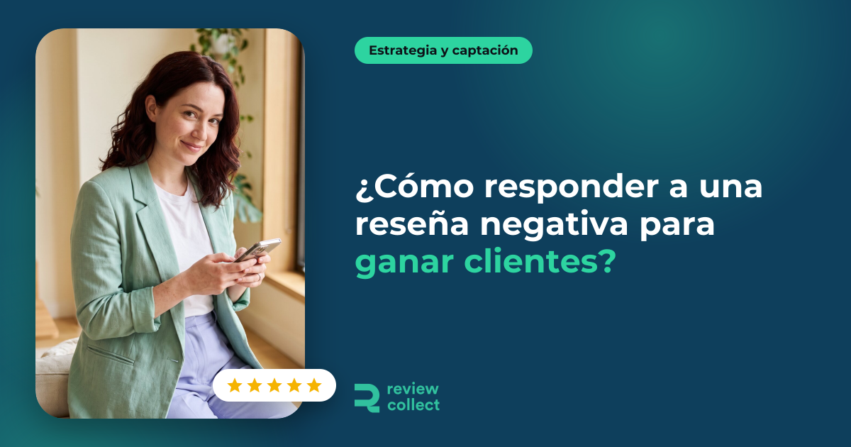 ¿Cómo responder a una reseña negativa para ganar clientes?