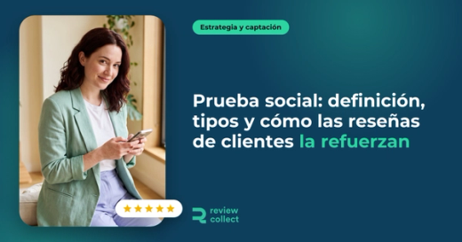 Prueba social: definición, tipos y cómo las reseñas de clientes la refuerzan