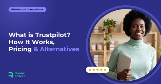 What is Trustpilot? How It Works, Pricing & Alternatives