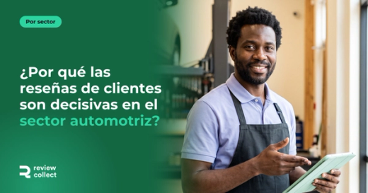 ¿Por qué las reseñas de clientes son decisivas en el sector automotriz?