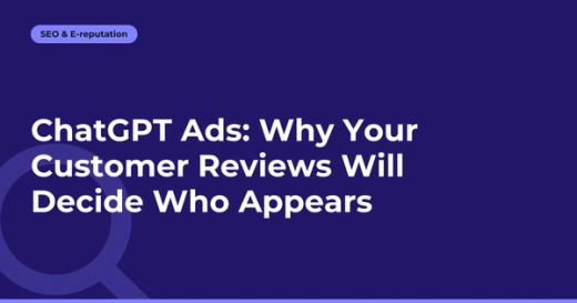 ChatGPT Ads: Why Your Customer Reviews Will Decide Who Appears