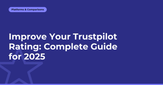 How to Improve Your Trustpilot Rating: Complete Guide 2026