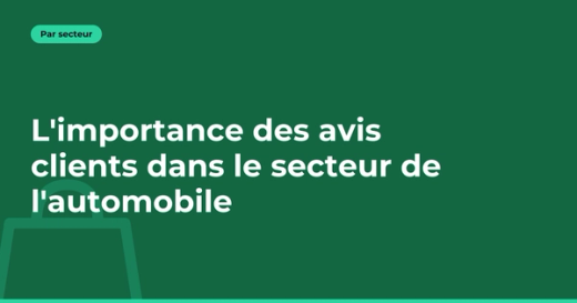 Pourquoi les avis clients sont-ils décisifs dans le secteur automobile ?