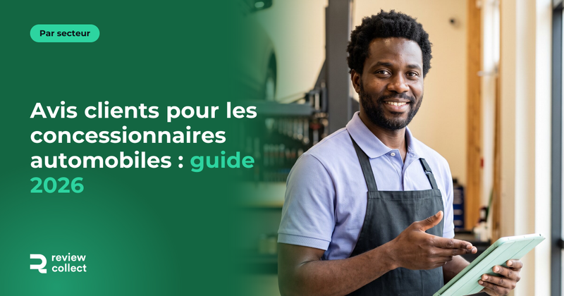 Avis clients pour les concessionnaires automobiles : guide 2026