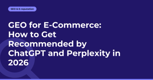 GEO for E-Commerce: How to Get Recommended by ChatGPT and Perplexity in 2026