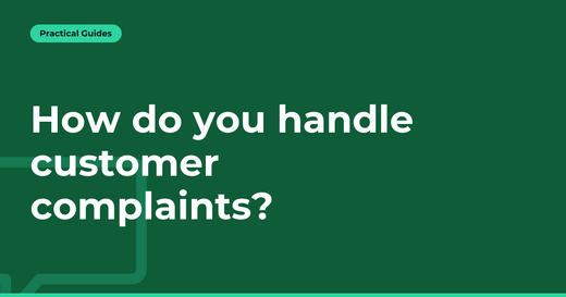How do you handle customer complaints?