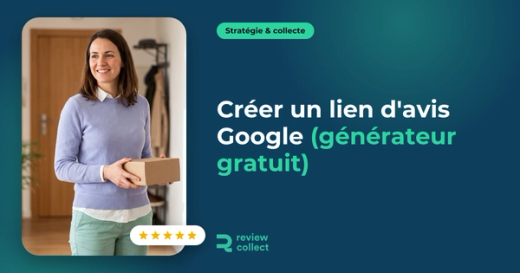 Créer un lien d'avis Google (générateur gratuit)