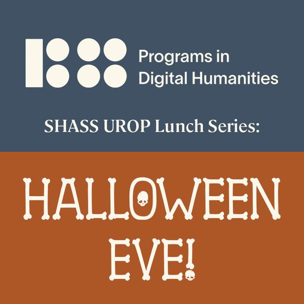 SHASS UROP Lunch Series - Halloween Eve