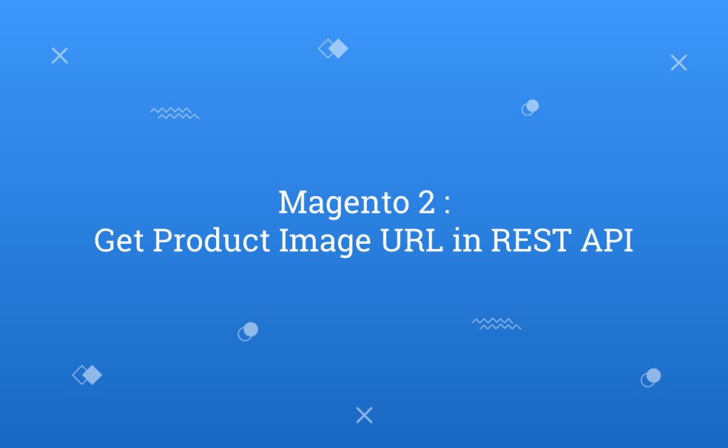 Magento 2 : Get Product Image URL in REST API