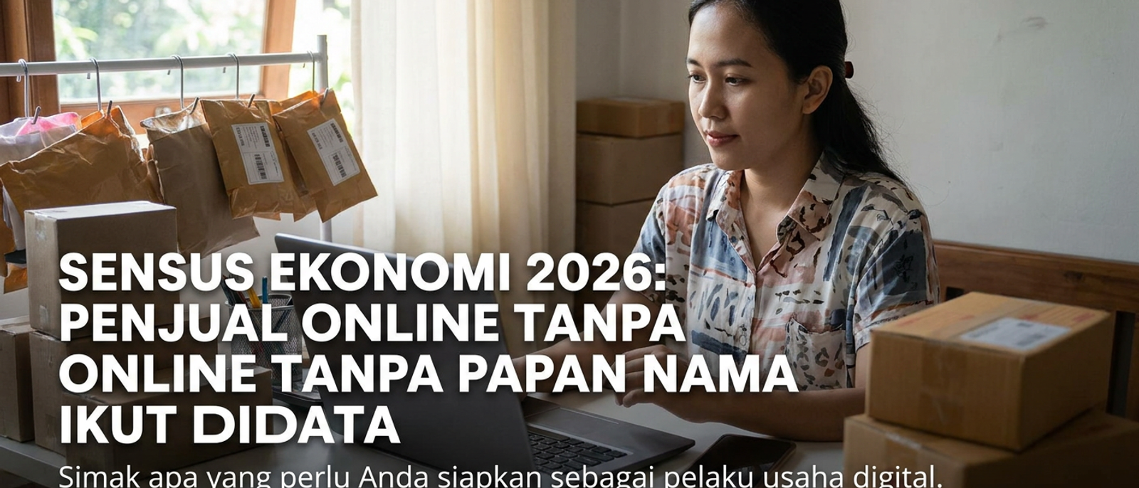 Sensus Ekonomi 2026: Penjual Online Tanpa Papan Nama Ikut Didata