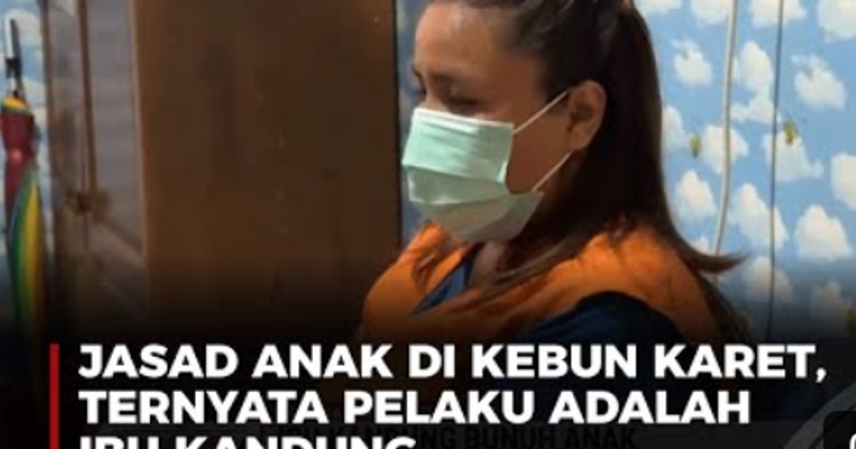 Ilustrasi artikel: Ibu Kandung Bunuh Anak, Keji! Jasad Ditemukan di Kebun Karet