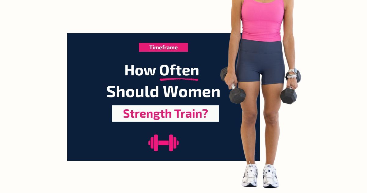 How Often Should Women Strength Train?