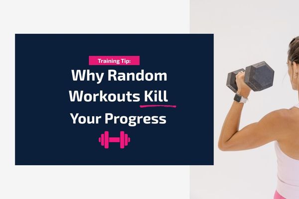Random workouts won't give you progress