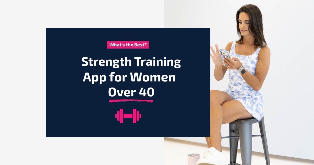 strength training apps for women 40+