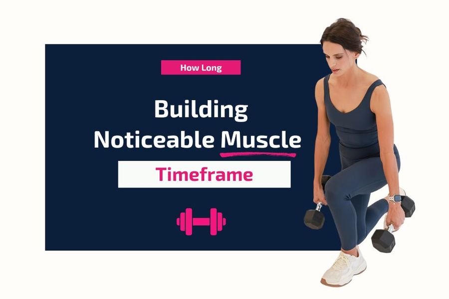 How Long Does It Take for Women to Build Noticeable Muscle?