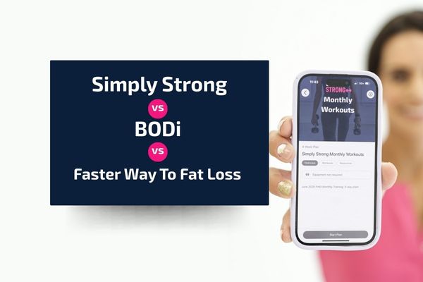 Simply Strong App vs. Bodi and FASTer Way to Fat Loss
