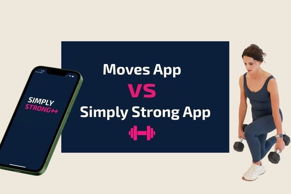 Madeline Moves (Moves App) Vs. Simply Strong App