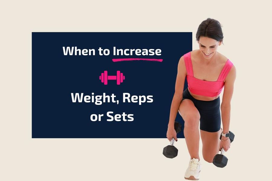 When to Increase Weight, Reps, or Sets