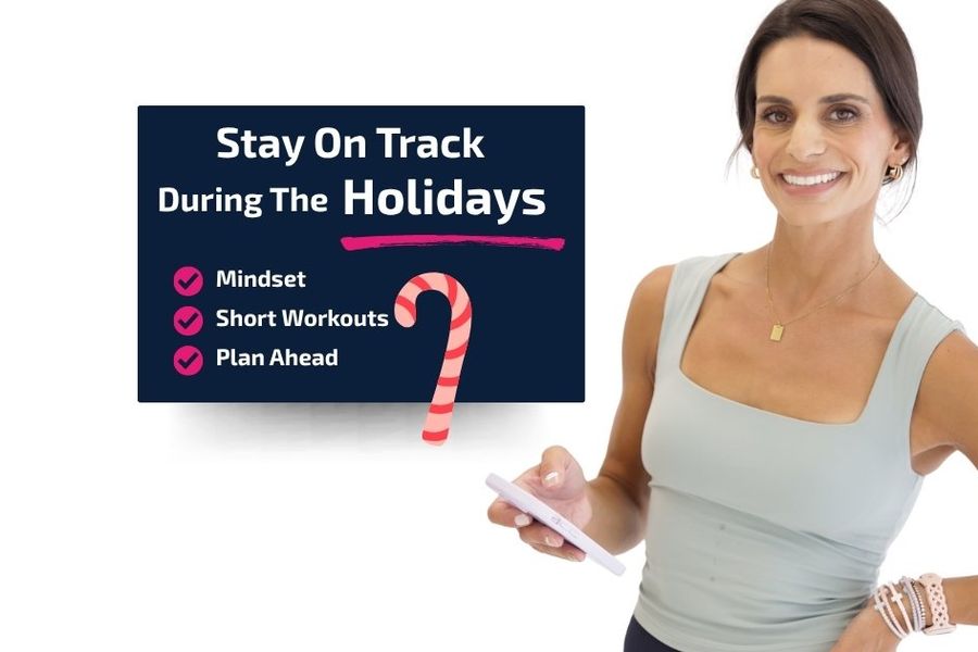 How to Stay on Track During the Holidays (Without Missing Out!)