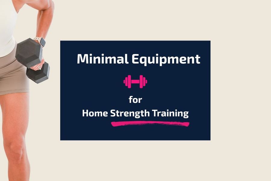 Minimal Equipment for Home Strength Training