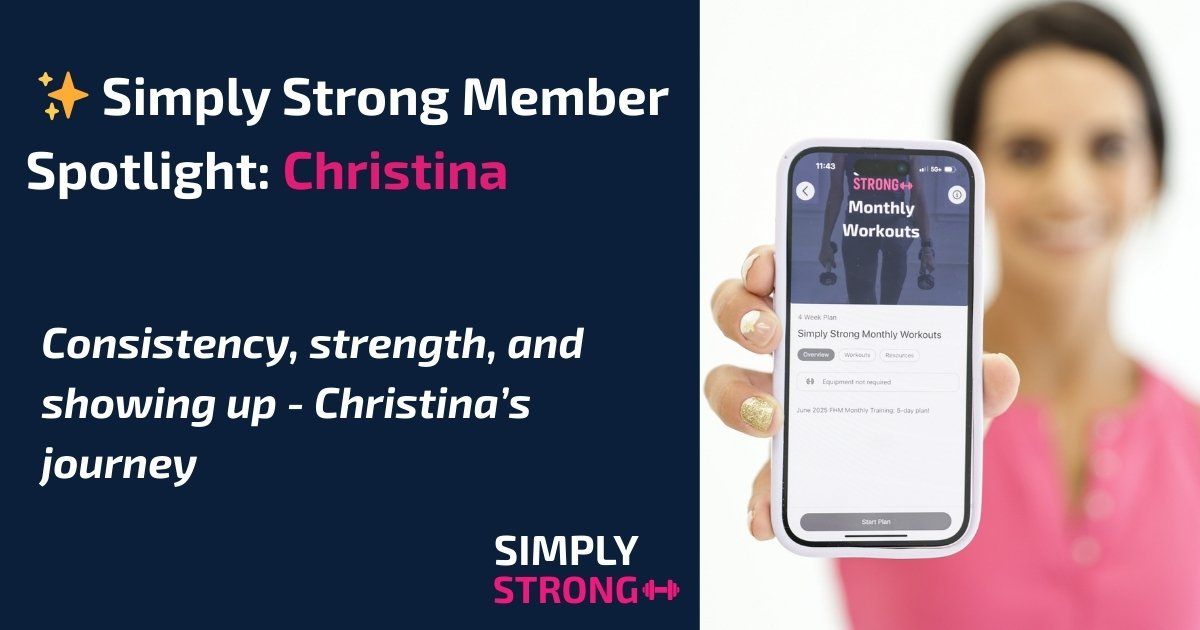 Simply Strong Member Spotlight: Meet Christina!