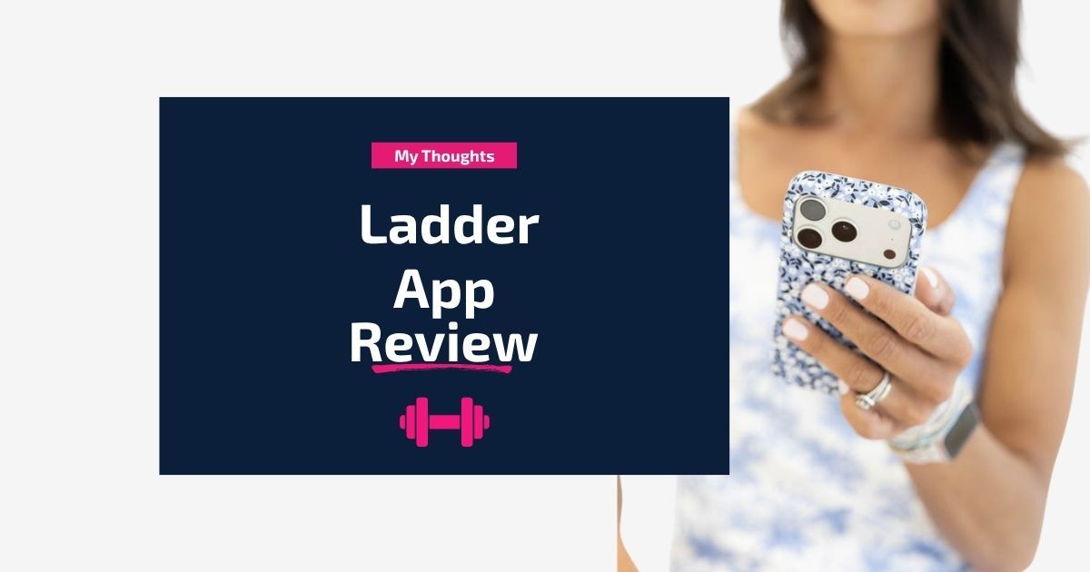 Ladder App review by a personal trainer