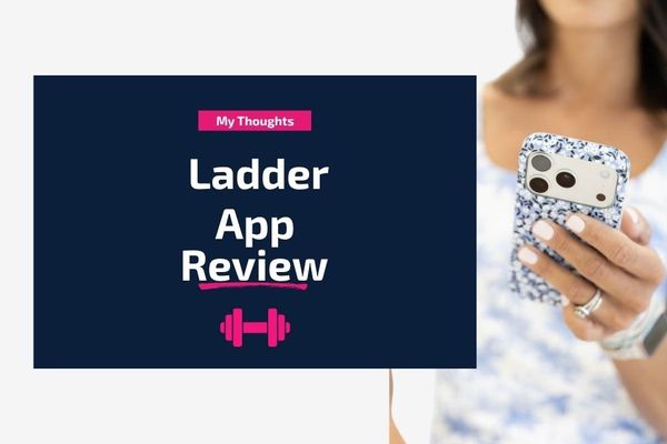 Ladder App review by a personal trainer