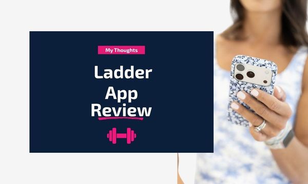 Ladder App review by a personal trainer