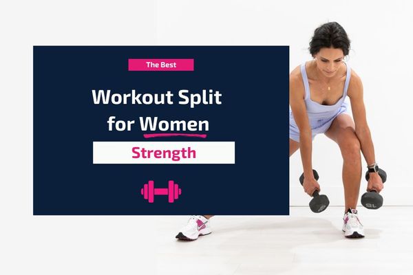 What’s the Best Workout Split for Women?